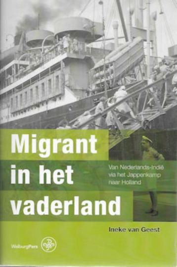 Ineke van Geest: Migrant in het vaderland (Ned.-Indië) beschikbaar voor biedingen