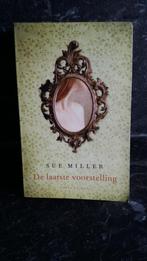 De laatste voorstelling - sue miller, Ophalen of Verzenden, Gelezen