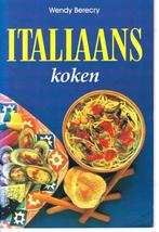 Wendy Berecry - Italiaans koken, Boeken, Kookboeken, Italië, Wendy Berecry, Ophalen of Verzenden, Zo goed als nieuw