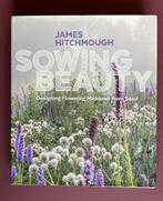 Sowing Beauty - James Hitchmough, Boeken, Wonen en Tuinieren, Hitchmough, Ophalen of Verzenden, Zo goed als nieuw, Tuinontwerpen