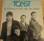 Toast > Ik schreeuw het van de daken, Gebruikt, 7 inch, Single, Ophalen of Verzenden