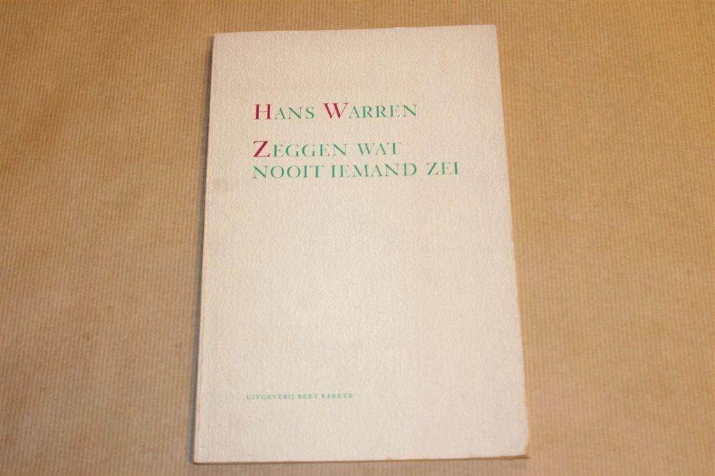 Zeggen wat Nooit Iemand Zei — Gedichten — Hans Warren, Ophalen of Verzenden, Gelezen