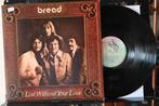 LP 1977 Bread       Lost without your love, Ophalen of Verzenden, Zo goed als nieuw, 12 inch, Poprock
