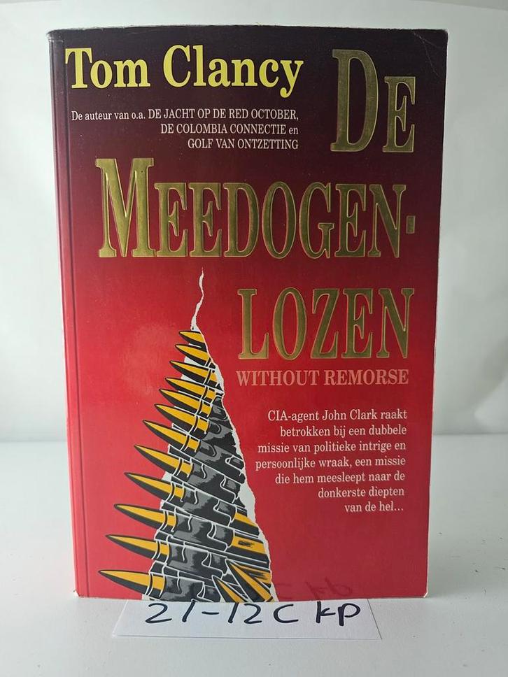 De Meedogenlozen - Tom Clancy, Boeken, Thrillers, Gelezen, Ophalen of Verzenden