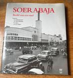 Soerabaja: Beeld van een stad, Ophalen of Verzenden, 20e eeuw of later, Gelezen