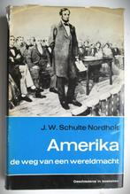 Amerika de weg van een wereldmacht~Chulte Nordholt~1963, Gelezen, Wereld, Maatschappij en Samenleving, Ophalen of Verzenden