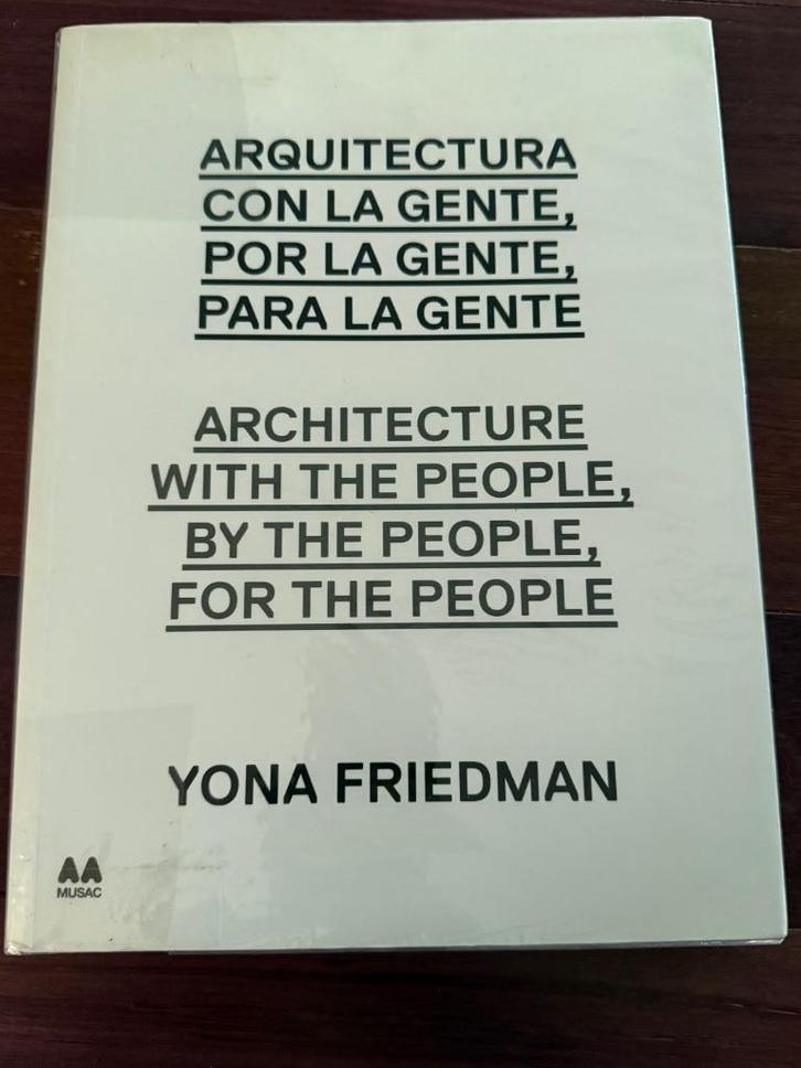 Yona Friedman: Arquitecura con, por, para la gente, Boeken, Kunst en Cultuur | Beeldend, Zo goed als nieuw, Overige onderwerpen