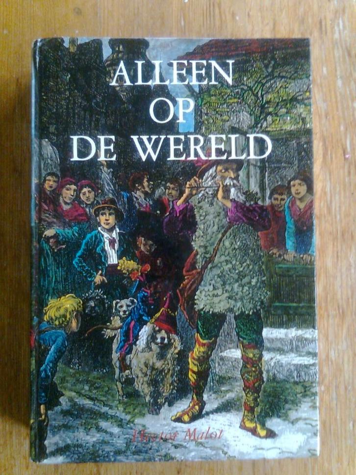 Alleen op de wereld, door Hector Malot, Boeken, Kinderboeken | Jeugd | 10 tot 12 jaar, Zo goed als nieuw, Ophalen of Verzenden