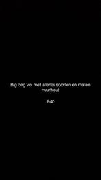 Big bag vol met Vuur hout, Tickets en Kaartjes, Eén persoon, Cadeaubon, Overige typen