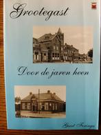 Grootegast door de jaren heen. Geert Feringa, 20e eeuw of later, Ophalen of Verzenden, Zo goed als nieuw, Geert Feringa