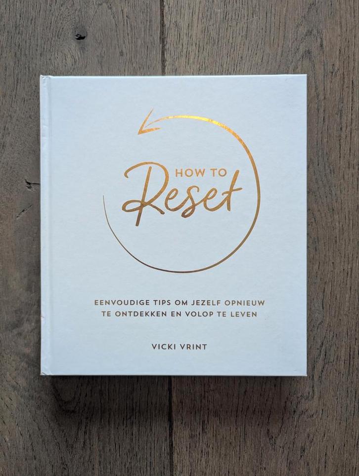 How to reset - Vicki Vrint, Boeken, Advies, Hulp en Training, Nieuw, Ophalen of Verzenden