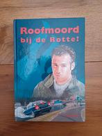 Ben de Raaf - Roofmoord bij de Rotte? Prima staat, Ophalen of Verzenden, Ben de Raaf