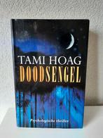 Boek Hardcover Doodsengel Tami Hoag 2001, Boeken, Thrillers, Amerika, Ophalen of Verzenden, Zo goed als nieuw, Tami Hoag