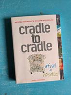 Cradle to Cradle - Michael Braungart & William McDonough, Gelezen, Michael Braungart & William McDonough, Maatschappij en Samenleving