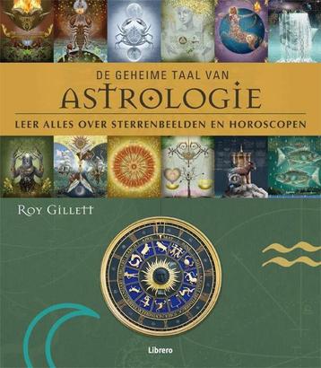 De geheime taal van astrologie - Roy Gillett beschikbaar voor biedingen