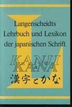 Langenscheidts Lehrbuch und Lexikon der japanischen Schrift., Boeken, Woordenboeken, Ophalen of Verzenden