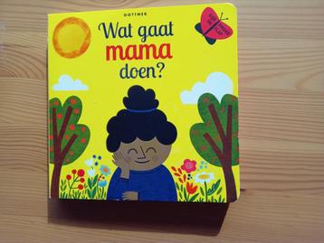 Wat gaat mama doen?