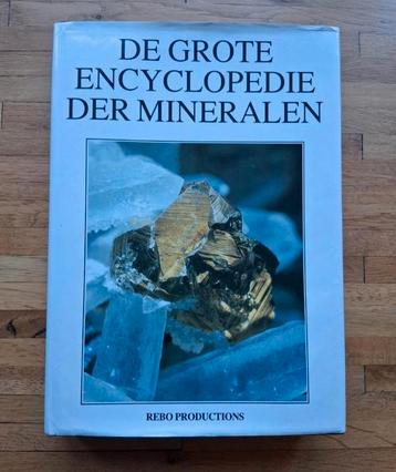 De grote encyclopedie der mineralen
In woord en beeld  beschikbaar voor biedingen