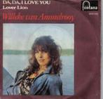 Ruil of koop Willeke van Ammelrooy Da,Da, I love you (1972), Cd's en Dvd's, Vinyl Singles, Pop, Gebruikt, Ophalen of Verzenden