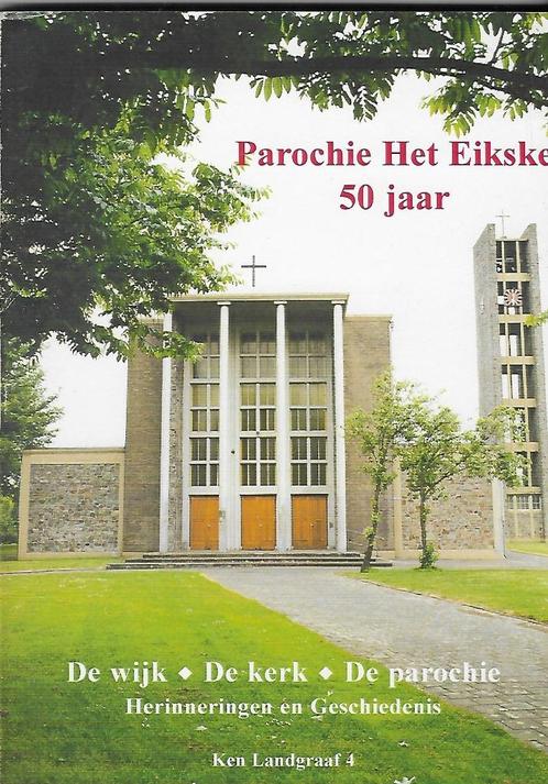 Het Eikske (Landgraaf, Schaesberg): Geschiedenis wijk & kerk, Boeken, Geschiedenis | Stad en Regio, Gelezen, 20e eeuw of later