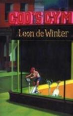 God's Gym  Leon de Winter  Nieuw, Ophalen of Verzenden, Zo goed als nieuw