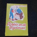 Jenny Slegers-Kwakkel - Robbie en de orgelman, Boeken, Kinderboeken | Jeugd | onder 10 jaar, Ophalen of Verzenden, Gelezen