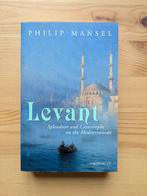 Levant: Splendour and Catastrophe on the Mediterranean, Ophalen of Verzenden, 17e en 18e eeuw, Zo goed als nieuw, Azië