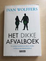 Het dikke afvalboek door Ivan Wolffers, Boeken, Ophalen of Verzenden, Gelezen, Dieet en Voeding