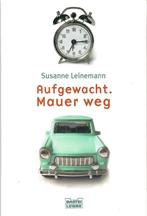Aufgewacht - Mauer weg - Duitsland, Ophalen of Verzenden, 20e eeuw of later, Gelezen, Susanne Leinemann