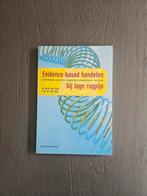Evidence-based handelen bij lage rugpijn fysiotherapie, Dr. M.W. van Tulder, Prof. dr. B.W. Koes, Ophalen of Verzenden, Zo goed als nieuw