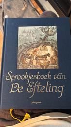 Sprookjesboek van de Efteling, Boeken, Sprookjes en Fabels, Ophalen of Verzenden, Zo goed als nieuw