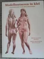 Modelboetseren in klei - Anatomiegids voor beeldhouwers, Ophalen of Verzenden, Zo goed als nieuw, Schilder- en Tekenkunst