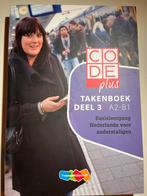 Code Plus Takenboek deel 3 A2 tot B1, Ophalen of Verzenden, Zo goed als nieuw, Overige niveaus, Nederlands