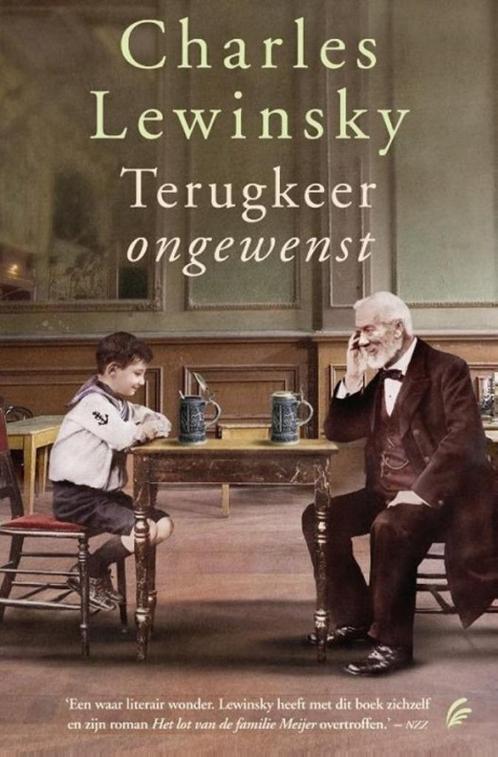 TERUGKEER ONGEWENST - Historische roman - Charles Lewinsky, Boeken, Literatuur, Nieuw, Nederland, Ophalen of Verzenden