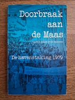 Doorbraak aan de Maas. De havenstaking 1979, Boeken, Ophalen of Verzenden, 20e eeuw of later, Zo goed als nieuw
