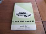 Vraagbaak Audi 80 + 5-cil. + diesel, Audi Coupe 1978-83 mooi, Ophalen of Verzenden