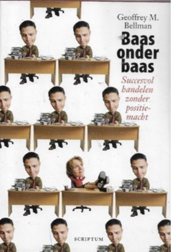 Geoffrrey M Bellman Baas onder baas, Boeken, Economie, Management en Marketing, Zo goed als nieuw, Management, Ophalen of Verzenden
