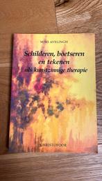 Schilderen, boetseren en tekenen als kunstzinnige therapie, Ophalen of Verzenden, Zo goed als nieuw, M. Avelingh