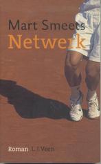 Netwerk : roman / Mart Smeets - Veen, 2001 - Eerste druk, Verzenden, Gelezen, Lopen en Fietsen