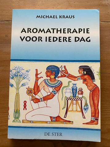 Aromatherapie voor iedere dag - Michael Kraus beschikbaar voor biedingen