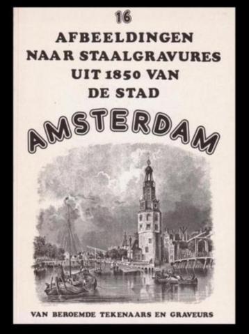 AMSTERDAM - Afbeeldingen naar Staalgravures uit 1850 beschikbaar voor biedingen