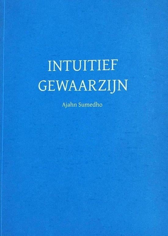 intuitief gewaarzijn - Ajahn Sumedho, Ophalen of Verzenden, Zo goed als nieuw, Spiritualiteit algemeen, Overige typen