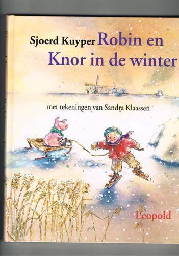 Robin en Knor in de winter - Sjoerd Kuyper, Boeken, Kinderboeken | Jeugd | onder 10 jaar, Zo goed als nieuw, Fictie algemeen, Ophalen of Verzenden