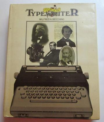 Century of the Typewriter Auteur: Wilfred A. Beeching beschikbaar voor biedingen