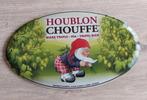GEZOCHT: la chouffe Houblon bord, Reclamebord, Plaat of Schild, Ophalen of Verzenden, Zo goed als nieuw