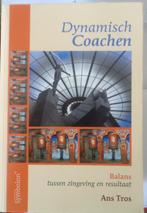 Dynamisch coachen - Ans Tros (2009), Ophalen of Verzenden, Zo goed als nieuw