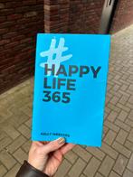 Happy Life 365 - Kelly Weekers, Ophalen of Verzenden, Zo goed als nieuw, Nederland