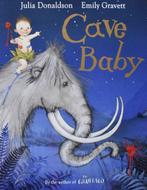 Julia Donaldson: Cave baby (engels), Jongen of Meisje, Ophalen of Verzenden, Fictie algemeen, Zo goed als nieuw