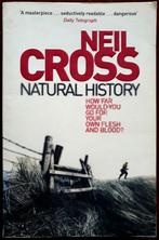 Natural History - Neil Cross, Ophalen of Verzenden, Gelezen, Neil Cross