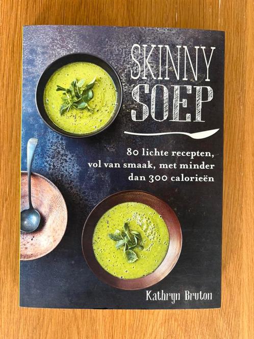 Kathryn Bruton - Skinny soep, Boeken, Kookboeken, Zo goed als nieuw, Ophalen of Verzenden